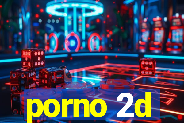 porno 2d